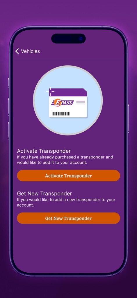 E-PASS Toll App - The app offers clear options to either activate an existing transponder or conveniently acquire a new one for seamless vehicle setup.