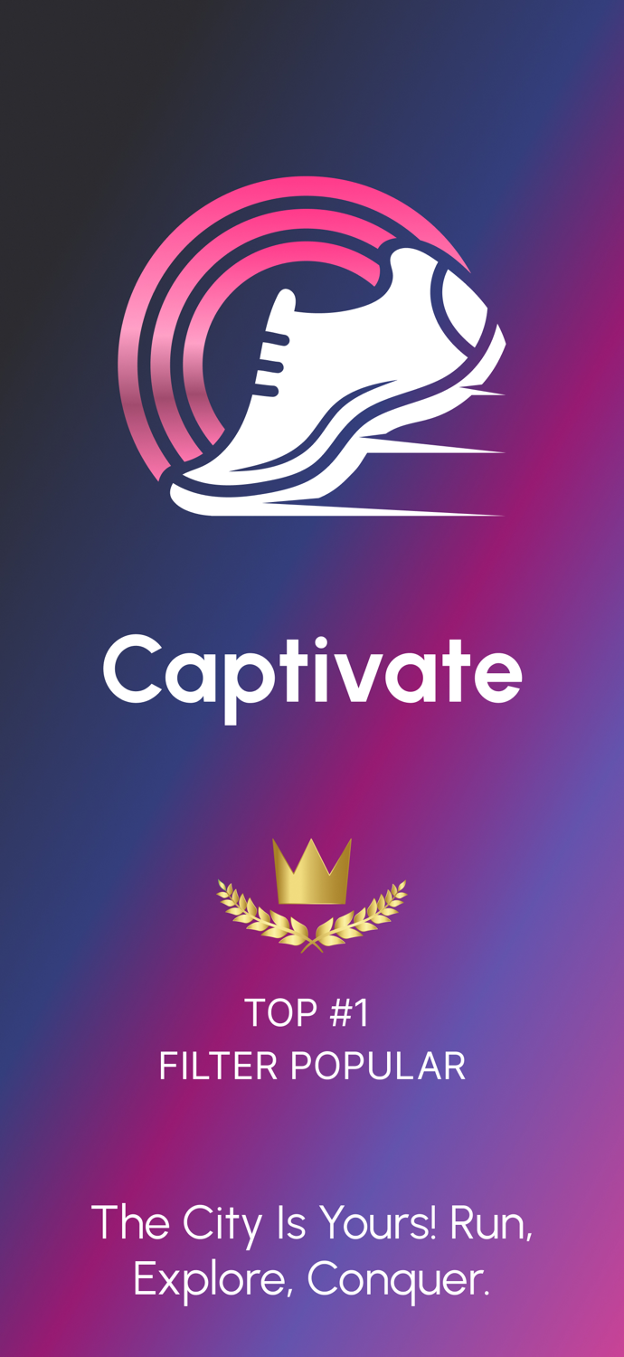 Captivate Run, Claim, Conquer