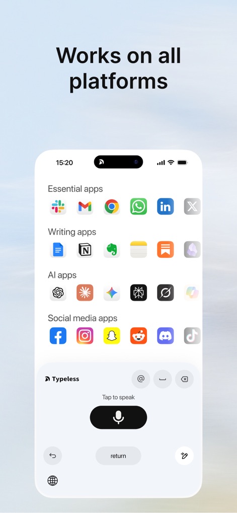 Typeless: AI Voice Keyboard - L'outil s'intègre harmonieusement dans votre écosystème numérique. Il fonctionne avec une multitude d'applications essentielles, d'écriture, d'IA et de médias sociaux, comme Slack et WhatsApp, pour une productivité sans faille.