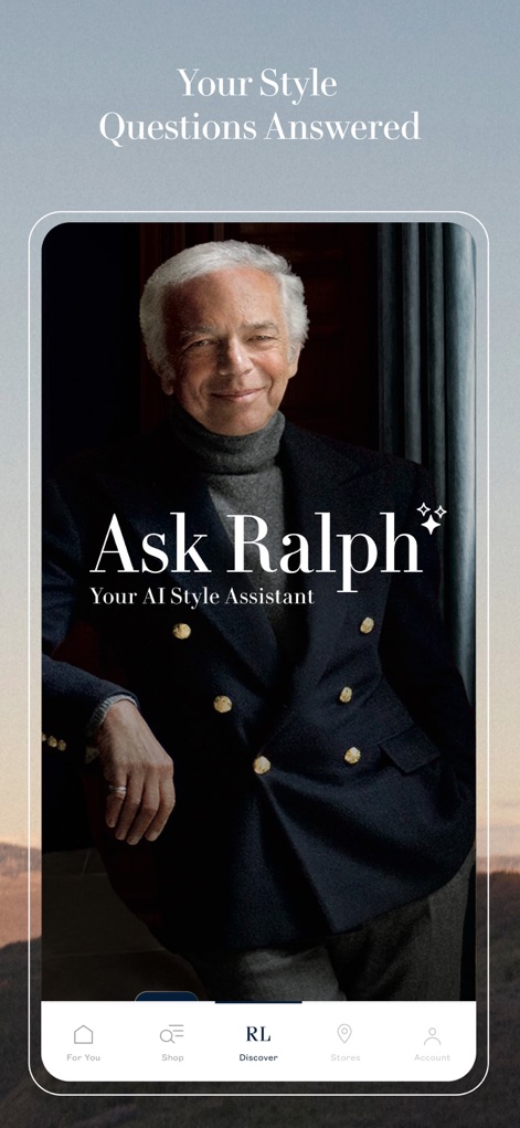 Ralph Lauren: Luxury Shopping - The "Ask Ralph" feature offers personalized styling recommendations, functioning as "Your AI Style Assistant" to answer fashion queries and guide purchase decisions.