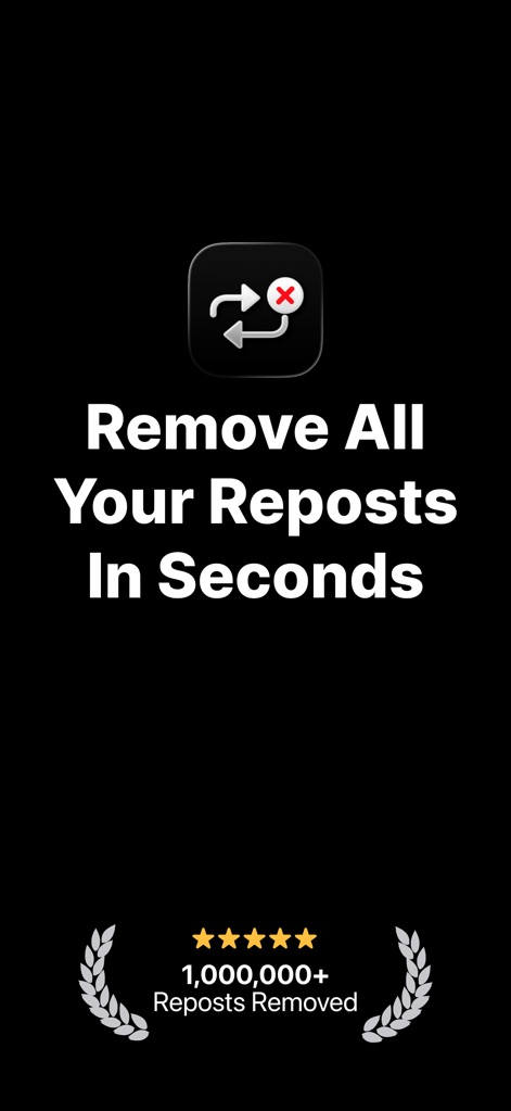 Unrepostify: Remove Reposts - This initial view emphasizes the app's core function for removing reposts quickly and displays the impressive milestone of over one million reposts removed.