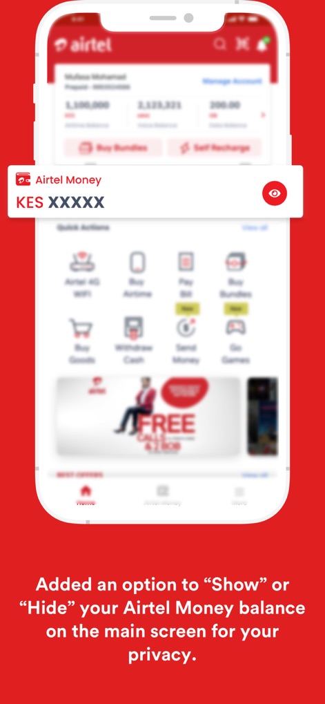 My Airtel Africa - ユーザーのプライバシー保護のため、メイン画面で「Airtel Money残高の表示/非表示」を切り替えられる「プライバシー設定機能」(目のアイコン)が導入されました。