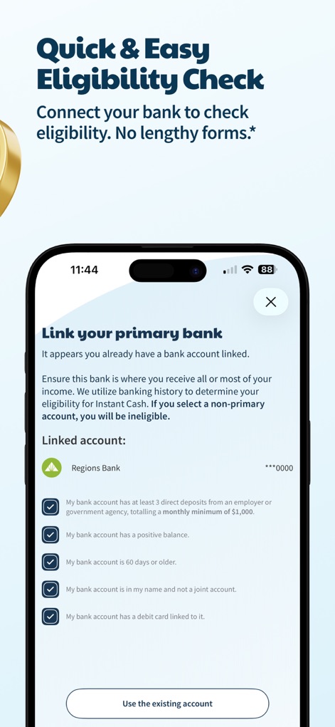 ATM Cash Advance・Instant Money - ユーザーはこの画面で、インスタントキャッシュの利用資格を確認するための「銀行口座連携プロセス」と、その要件を示す「チェックリスト」を確認できます。