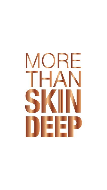 More Than Skin Deep