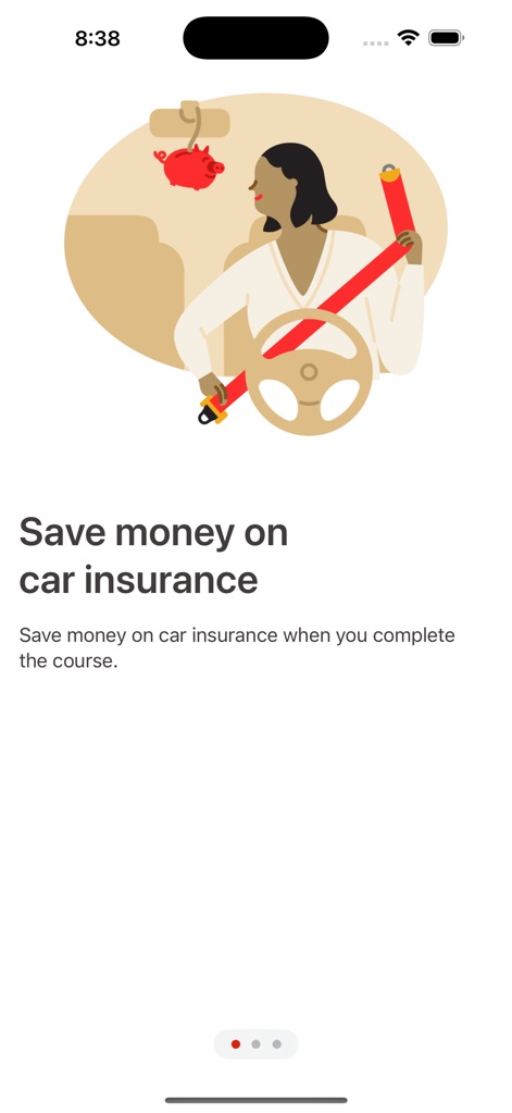 Steer Clear® - The app highlights potential financial benefits, with text clearly stating 'Save money on car insurance' and a visual piggy bank illustration symbolizing savings.