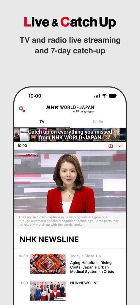 NHK WORLD-JAPAN - L'app permette agli utenti di accedere a contenuti multimediali in tempo reale, come dimostrato dalla trasmissione in diretta di NHK NEWSLINE, e offre la funzionalità di recupero di 7 giorni per non perdere nessun programma.
