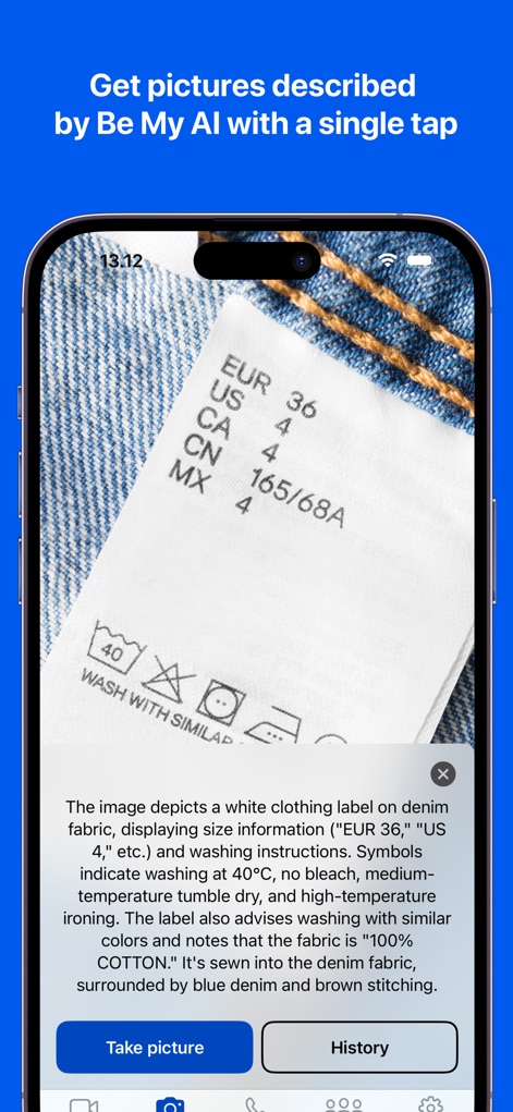 Be My Eyes - This tool provides instant AI-generated visual descriptions for images, allowing users to understand complex details like clothing labels and their washing instructions, with options to 'Take picture' or view 'History'.