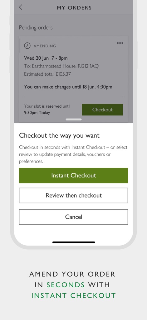Waitrose & Partners - Os usuários podem emendar seus pedidos pendentes com facilidade, escolhendo entre a revisão detalhada ou a conveniência do 'Instant Checkout' para finalizar a compra rapidamente.