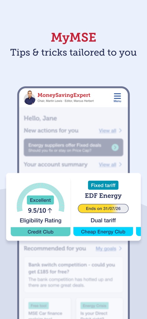 MoneySavingExpert - The MyMSE section provides tailored financial tips and actions, including a personalized eligibility rating and updates on fixed tariff details for energy providers.