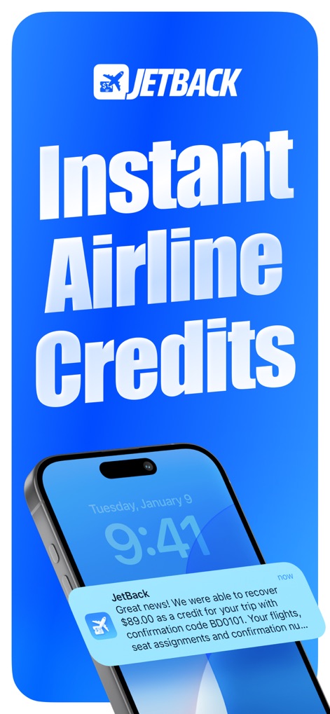 JetBack – Flight Price Savings - 「Instant Airline Credits（即座の航空会社クレジット）」という強力なメッセージと、89ドルのクレジット回復を知らせる通知が、ユーザーが自動的に航空会社クレジットを受け取れる様子を具体的に示します。