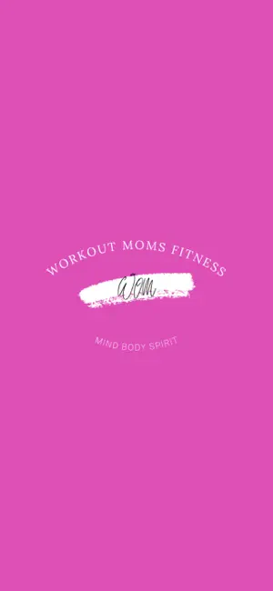 Workout Moms Fitness App screenshot 1