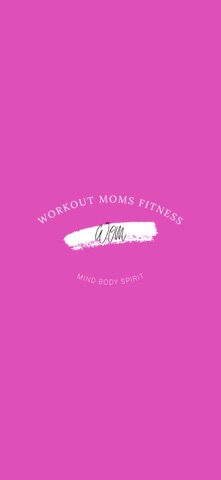 Workout Moms Fitness App screenshot