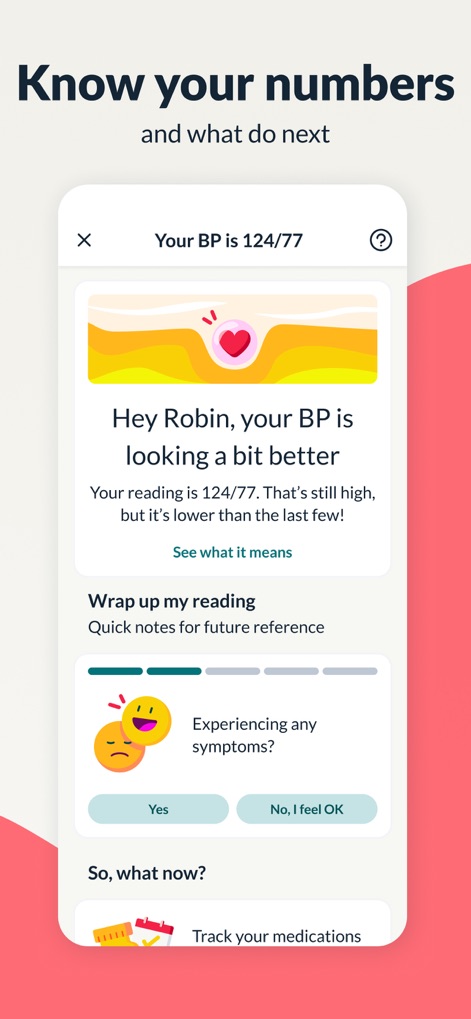Hello Heart • For heart health - Understand how the app provides 'personalized feedback on BP reading' and prompts users to 'track your medications' for ongoing health management.