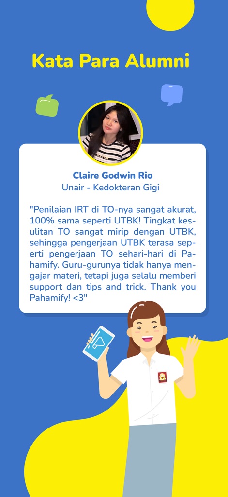 Pahamify: Bimbel UTBK SNBT TKA - Explore verified endorsements from alumni such as Claire Godwin Rio, who commend the app's accurate Tryout difficulty and the invaluable support and tips provided by the teachers.