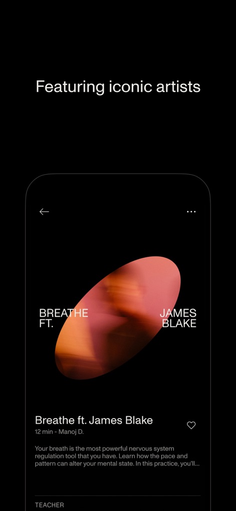 Open: Breathwork + Meditation - La aplicación destaca colaboraciones especiales como 'Breathe ft. James Blake', presentando la duración de la sesión y el nombre del instructor ('Manoj D.'), enriqueciendo la experiencia con artistas reconocidos.