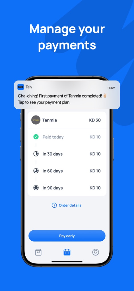 Taly | Split your payments - Users can effortlessly track their payment schedule and receive timely notifications, ensuring complete financial control over their purchases.
