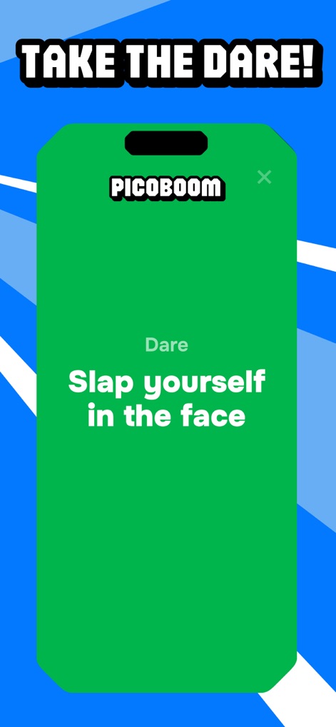 Picoboom - Group Party Game - Users are presented with daring tasks under the 'TAKE THE DARE!' header, displaying clear, often outrageous, challenge instructions.