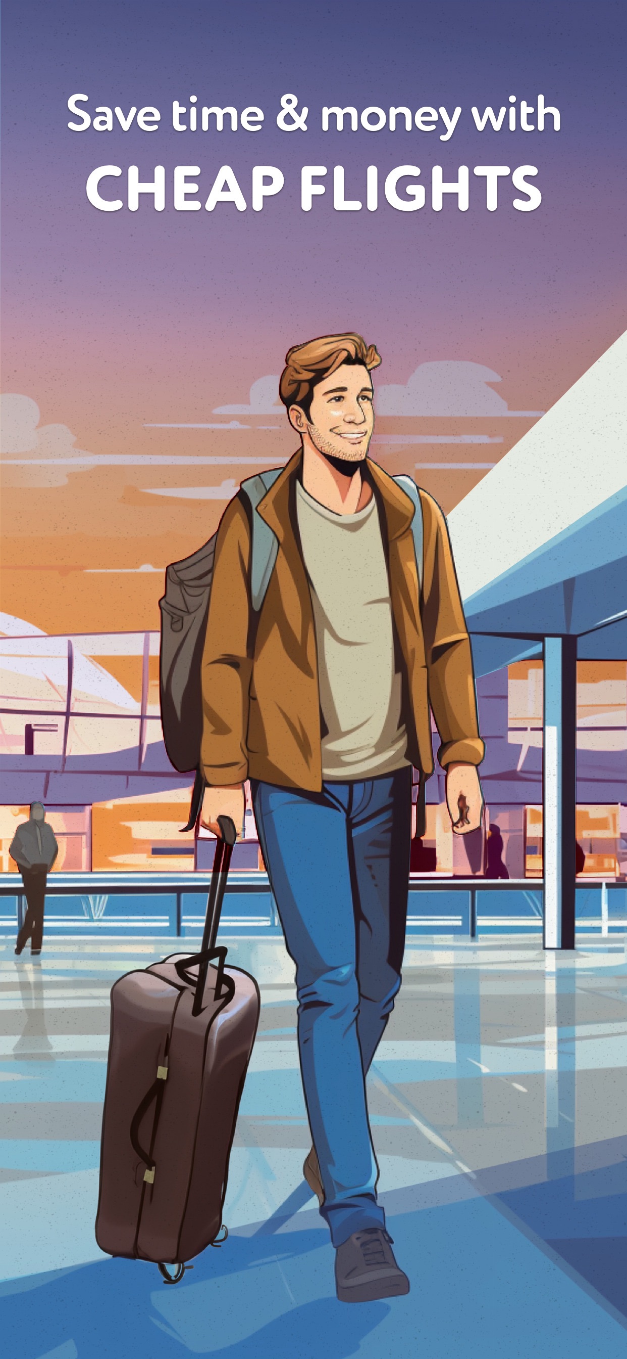 Save time & money with CHEAP FLIGHTS