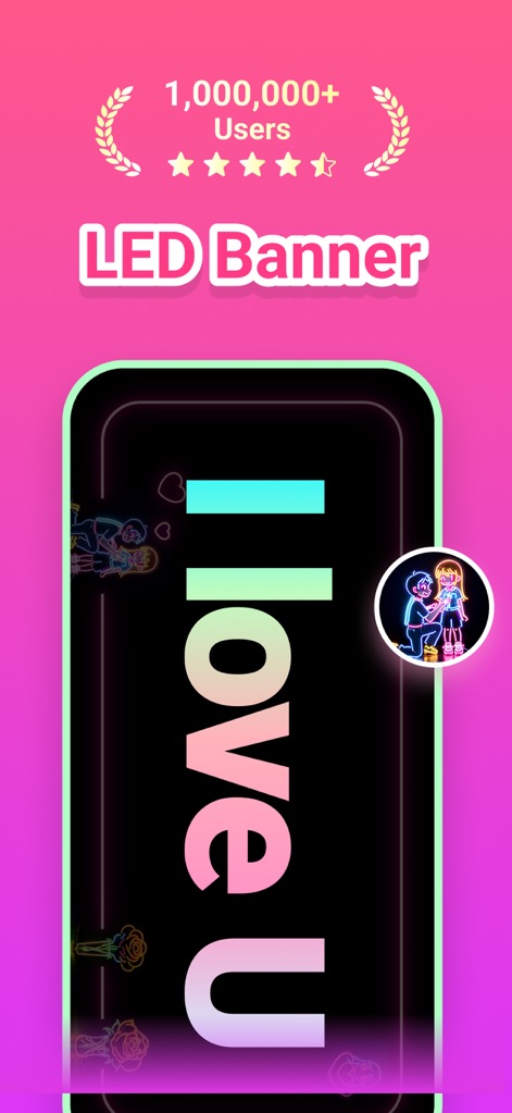 LED Banner - Make It Big Text - Observe the impressive '1,000,000+ Users' achievement and the vibrant 'I love U' glowing text, framed by stylish neon effects.