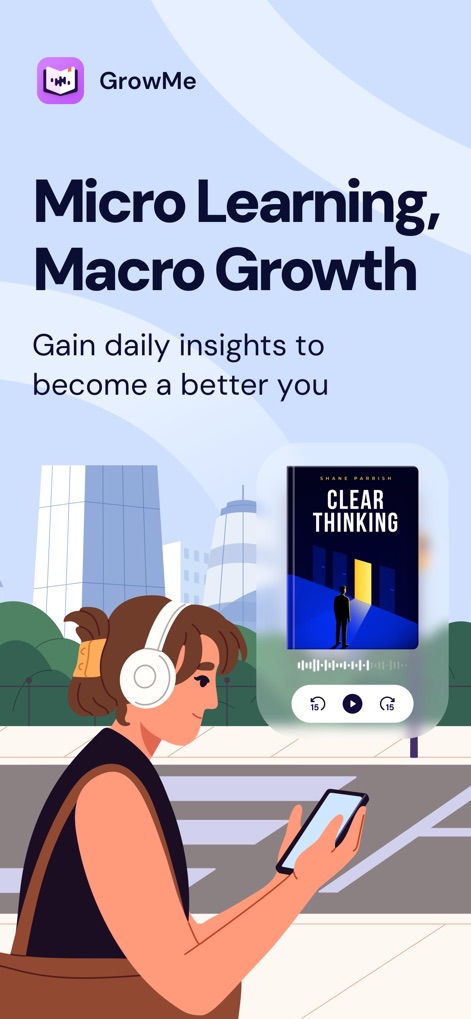 GrowMe: Micro Learning Daily - The app showcases its core philosophy, 'Micro Learning, Macro Growth,' alongside an engaging illustration of a user experiencing audio learning and quick insights from popular books.
