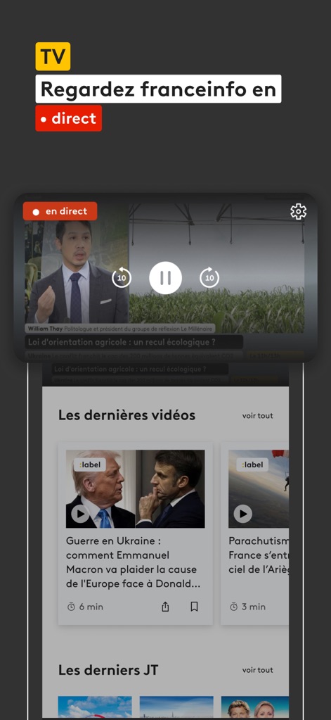 franceinfo: l’info en continu - Access live TV streaming directly within the app, alongside categorized video sections for on-demand replays and news bulletins.