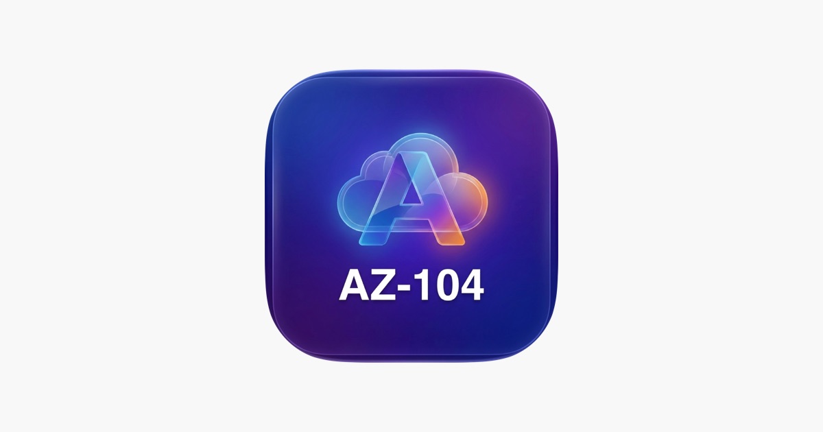 ‎AZ AZ-104 ® 2026 App - App Store