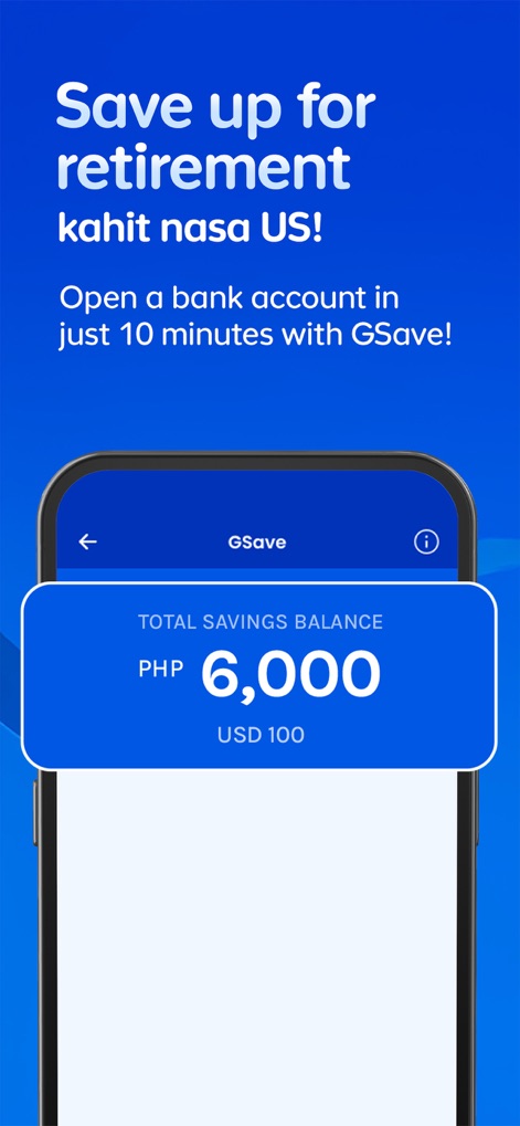 GCash - This view demonstrates "GSave," allowing users to open a savings account and track their "Total Savings Balance" conveniently, even when overseas.