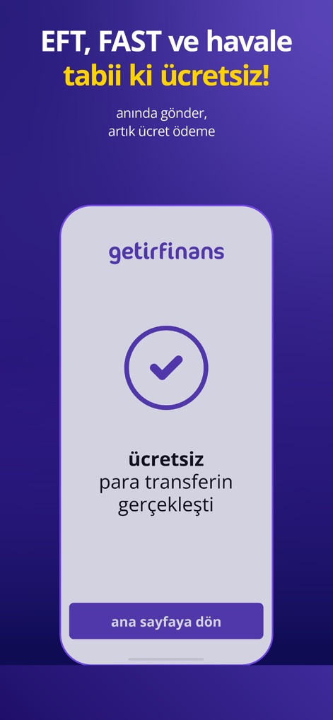 getirfinans - Users experience seamless, fee-free money transfers with a clear success confirmation and a prominent return button.