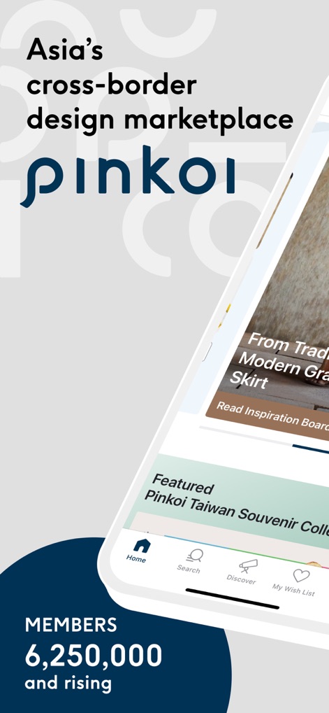 Pinkoi - The app showcases its expansive reach as "Asia's cross-border design marketplace" and its thriving user base with "MEMBERS 6,250,000 and rising."