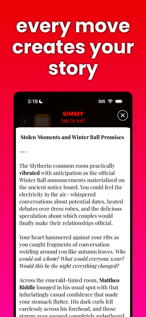 simmy - be the main character - Discover how every user action culminates in a unique, personalized fanfiction story, complete with detailed narrative text and references to specific characters like 'Mattheo Riddle' in a 'Slytherin common room' setting.