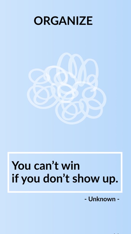 Showing Up Organize your life