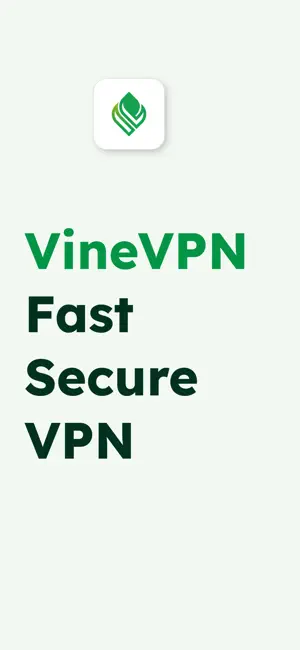 Vine VPN – Safe & Fast Connect screenshot 1