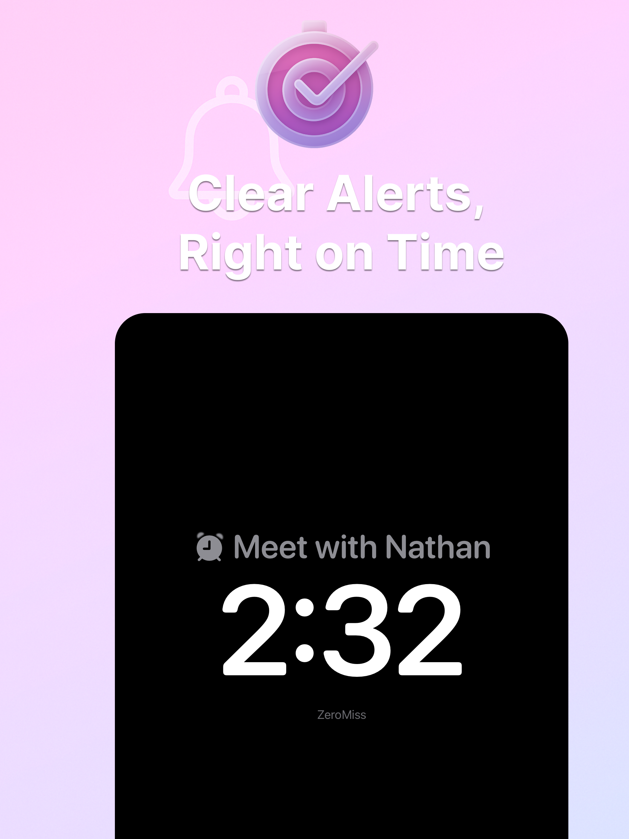 ZeroMiss: Smart Alarms