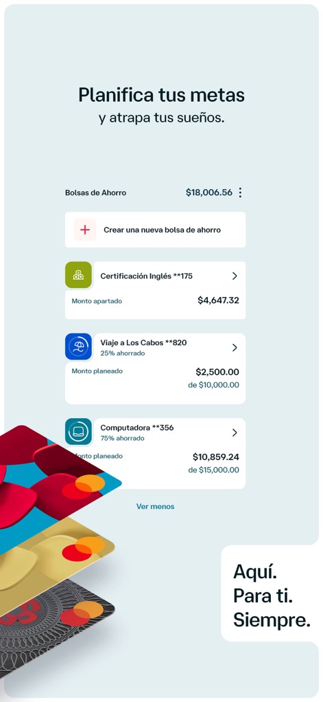 App Banamex - Los usuarios pueden crear "Bolsas de Ahorro" personalizadas para objetivos como "Viaje a Los Cabos" o "Computadora", facilitando la planificación y el seguimiento del progreso hacia sus metas.