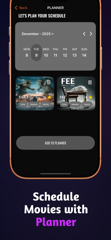 SeeMore: Films and Series - Organisez vos sessions de visionnage avec la fonction "PLANNER" dotée d'un calendrier intuitif et de la possibilité d'ajouter des films via "ADD TO PLANNER".