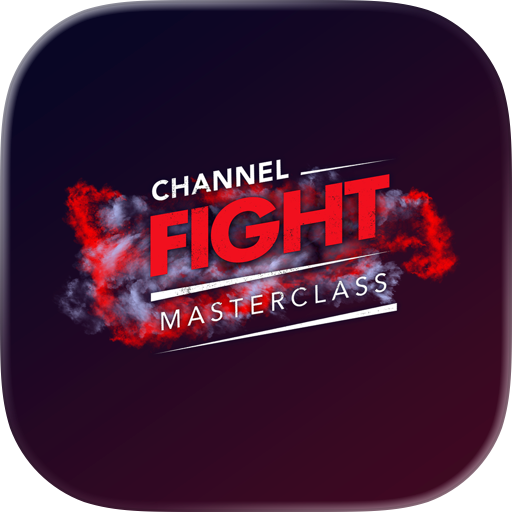 Channel Fight Masterclass
