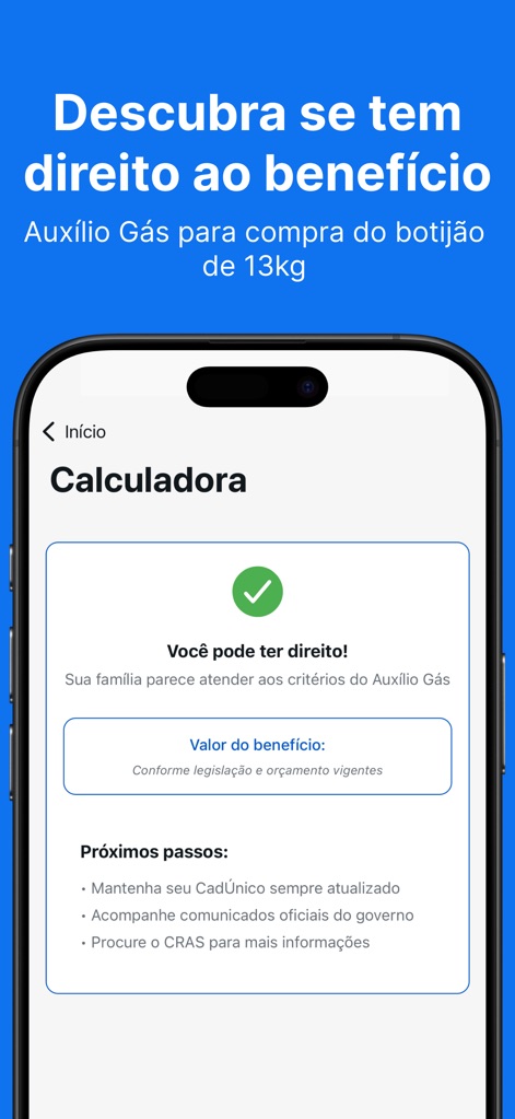 Vale Gás: Receber Auxílio Gás - L'app permette agli utenti di verificare rapidamente la propria eleggibilità al beneficio con la chiara conferma "Você pode ter direito!" e offre sezioni dedicate ai "Próximos passos" per una guida completa.