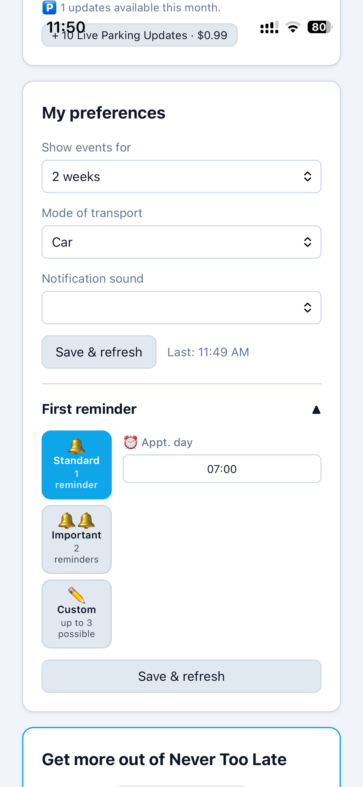Never Too Late · Leave on Time screenshot 5