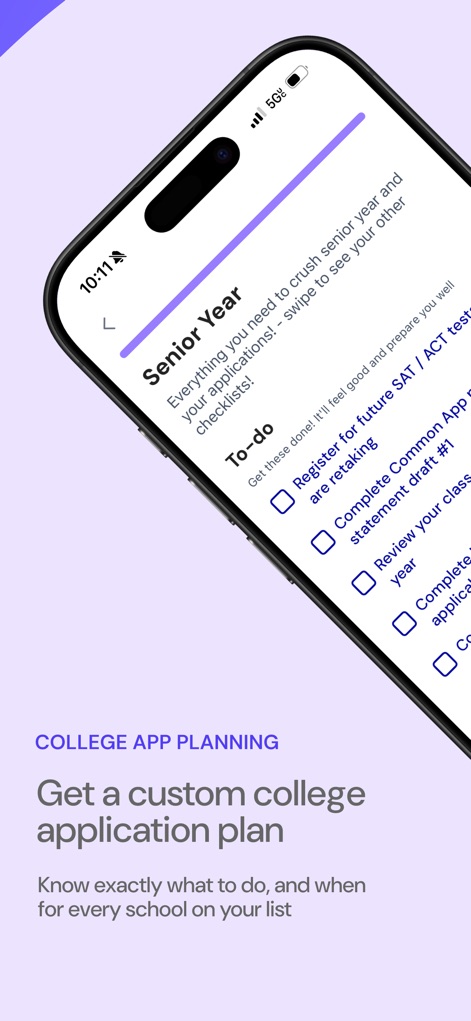 Loper - College Search - The app delivers a custom college application plan for the senior year, detailing essential tasks such as registering for standardized tests and drafting personal statements.