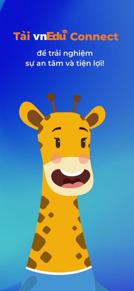 vnEdu Connect - The final screen encourages users to download the app, featuring a friendly giraffe mascot and a clear call to action for enhanced peace of mind.