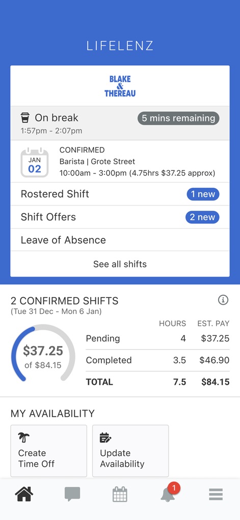 LIFELENZ - The app presents a clear dashboard view, highlighting current shift status with a '5 mins remaining' break timer and an 'estimated shift earnings' breakdown.