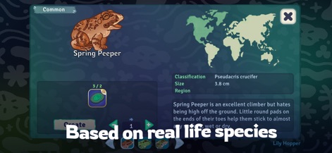Pondlife — Relaxing Fish Game - The app incorporates educational elements, offering detailed profiles like the 'Spring Peeper' frog, complete with scientific classification and size, alongside a world map illustrating the species' native region.