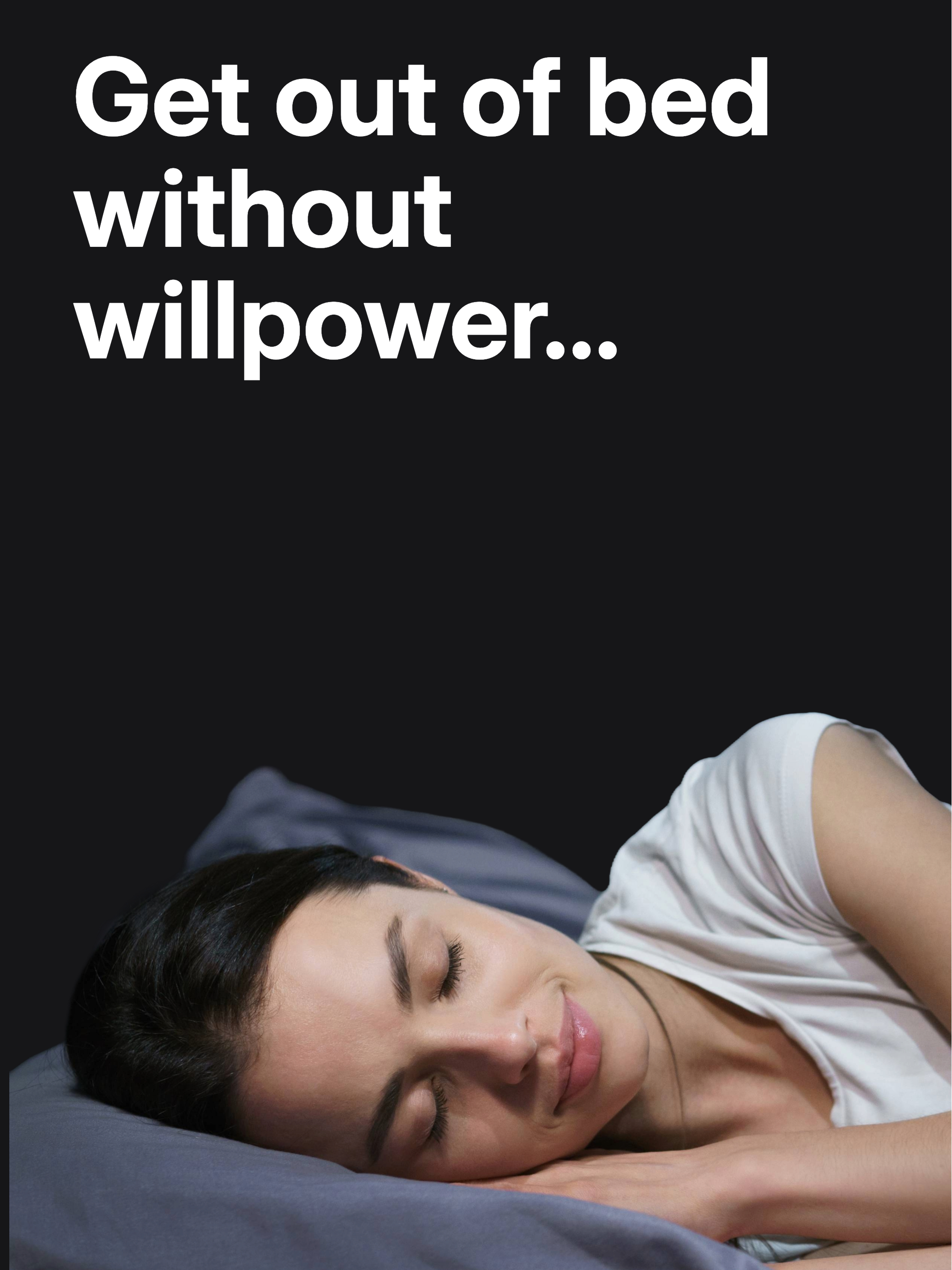 UnSleepify: No Snooze Alarm