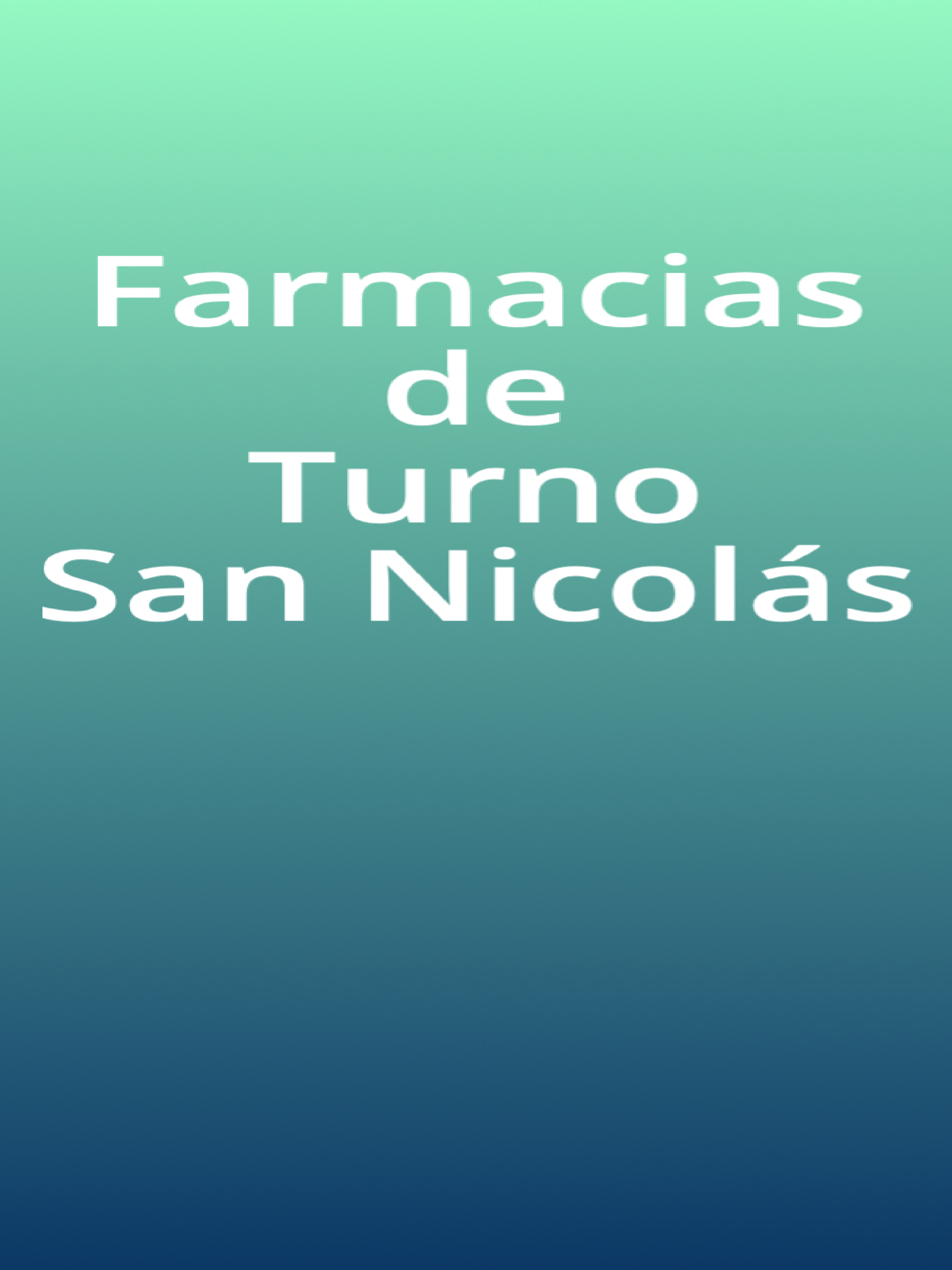 Farmacias de Turno San Nicolas
