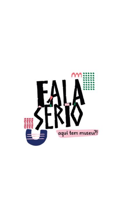 Fala Sério, aqui tem museu