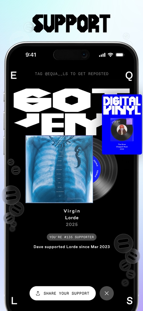 EQUALS: Make Friends via Music - This view allows users to showcase their fandom on the artist support screen, featuring "Digital Vinyl" displays and an easy "Share Your Support" button to amplify their passion.