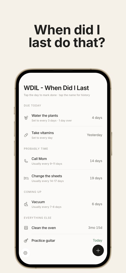 WDIL - When Did I Last screenshot 1