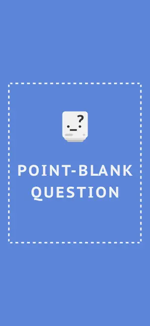 Point-Blank Question screenshot 1