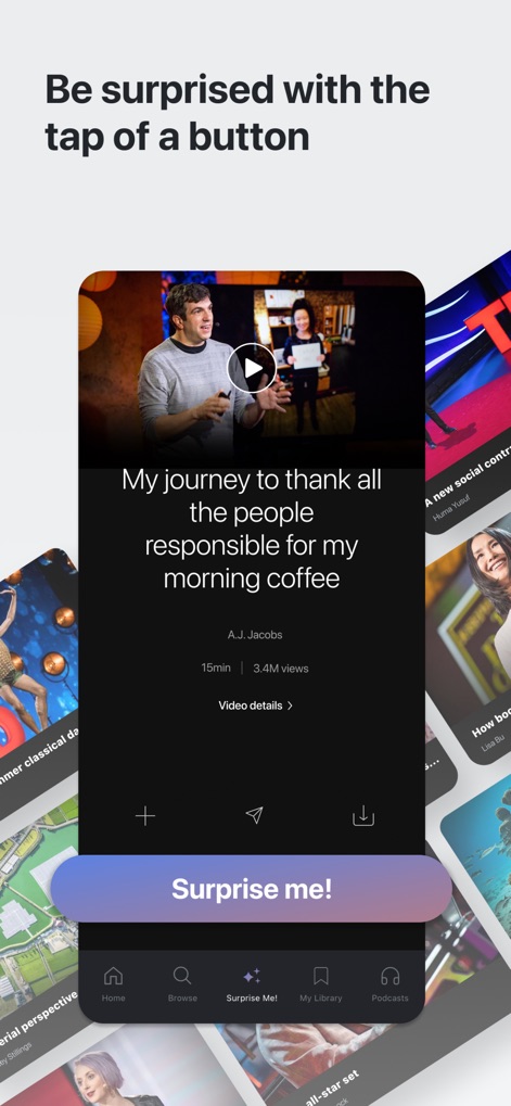 TED Talks: Watch and Learn - Con la función 'Surprise Me!', los usuarios acceden a una charla inesperada, visualizando el botón prominente y los detalles de la charla como 'My journey to thank all the people responsible for my morning coffee' y su duración de '15min'.