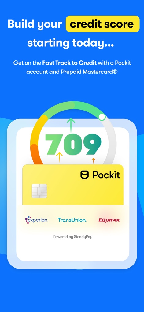 Pockit: Bank Card Alternative - 사용자는 이 앱을 통해 신용 점수를 구축하기 시작할 수 있으며, '709'라는 높은 점수와 함께 Experian, TransUnion, Equifax와 같은 주요 '신용 평가 기관 로고'가 표시되어 신뢰성을 높입니다.